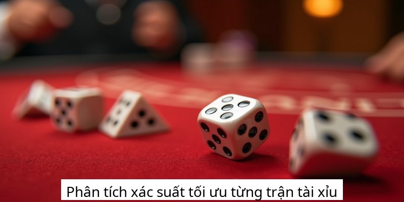 Phân tích xác suất tối ưu từng trận tài xỉu